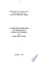 libro La Innovación Tecnológica Y Su Difusión En La Agricultura Española