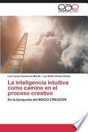 libro La Inteligencia Intuitiva Como Camino En El Proceso Creativo