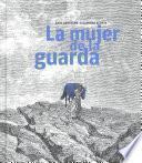 libro La Mujer De La Guarda