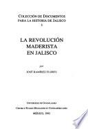 libro La Revolución Maderista En Jalisco