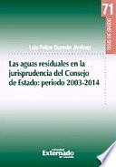 libro Las Aguas Residuales En La Jurisprudencia Del Consejo De Estado: Periodo 2003 2014