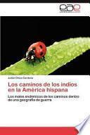 libro Los Caminos De Los Indios En La América Hispan