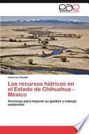 libro Los Recursos Hídricos En El Estado De Chihuahua  México