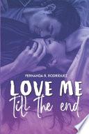 libro Love Me Till The End