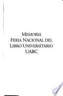 libro Memoria Primera Feria Nacional Del Libro Universitario Uabc
