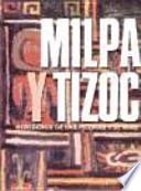 libro Milpa Y Tizoc