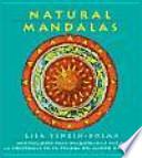 libro Natural Mandalas : Meditaciones Para Encontrar La Paz Y La Conciencia En La Belleza Del Mundo Natural