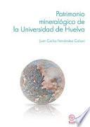 libro Patrimonio MineralÓgico De La Universidad De Huelva