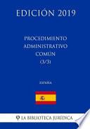 libro Procedimiento Administrativo Común (3/3) (españa) (edición 2019)