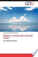 libro Raíces Y Faros De Luz Del Líder