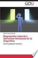 libro Regulación Laboral Y Derechos Humanos En La Argentina
