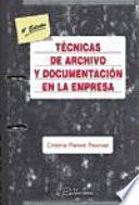 libro Técnicas De Archivo Y Documentación En La Empresa.