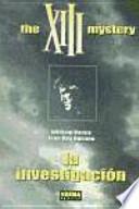 libro The Xiii Mystery: La Investigación