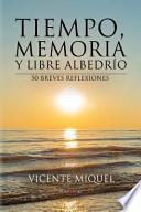 libro Tiempo, Memoria Y Libre Albedrio. 50 Breves Reflexiones