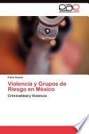 libro Violencia Y Grupos De Riesgo En México