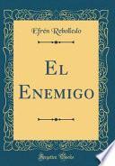 libro El Enemigo (classic Reprint)