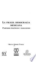 libro La Frágil Democracia Mexicana