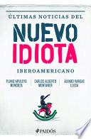 libro Ultimas Noticias Del Nuevo Idiota Iberoamericano