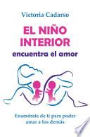libro El Niño Interior Encuentra El Amor