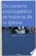 libro Diccionario Enciclopédico De Historia De La Iglesia