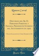 libro Discursos Del Sr. D. Fernando Pimentel Y Fagoaga, Presidente Interino Del Ayuntamiento En 1902