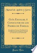 libro Guía Escolar, ó Consultor De Los Padres De Familia