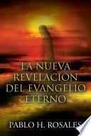 libro La Nueva Revelacion Del Evangelio Eterno