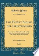 libro Los Papas Y Siglos Del Cristianismo, Vol. 1