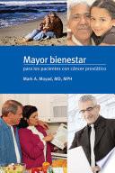 libro Mayor Bienestar Para Los Pacientes Con Cancer Prostatico / Greater Well Being For Patients With Prostate Cancer