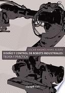 libro Diseño Y Control De Robots Industriales