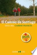 libro El Camino De Santiago. Etapa 15. De Boadilla Del Camino A Carrión De Los Condes