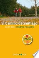 libro El Camino De Santiago. Etapa 17. De Terradillos De Templarios A El Burgo Ranero