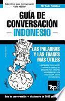 libro Guia De Conversacion Espanol Indonesio Y Vocabulario Tematico De 3000 Palabras